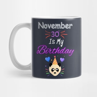 november 30 st is my birthday Mug